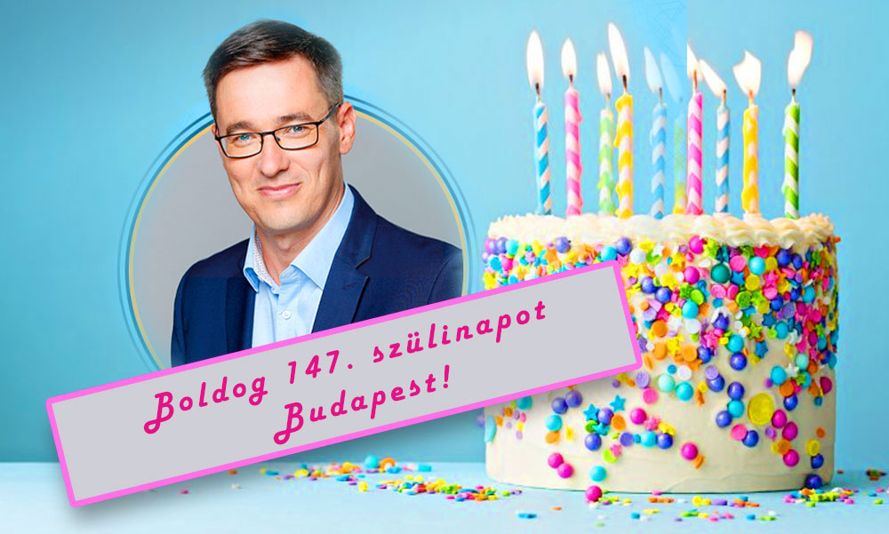 „Sajátos születésnapi ajándékot kapott a 147 éves Budapest” – mondta a főpolgármester