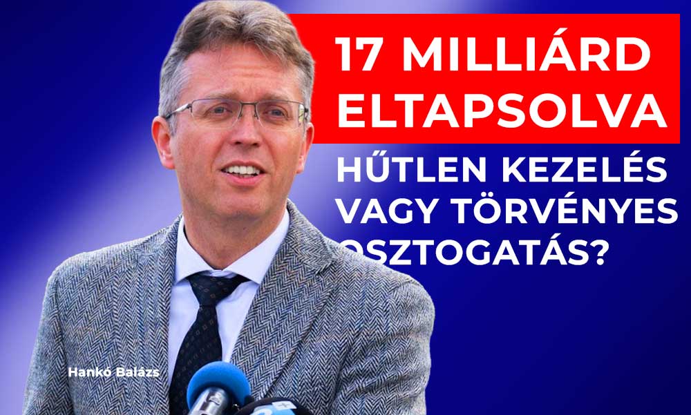 Hankó Balázs 17 milliárdos NKA-botránya: Hűtlen kezelés vagy törvényes osztogatás?